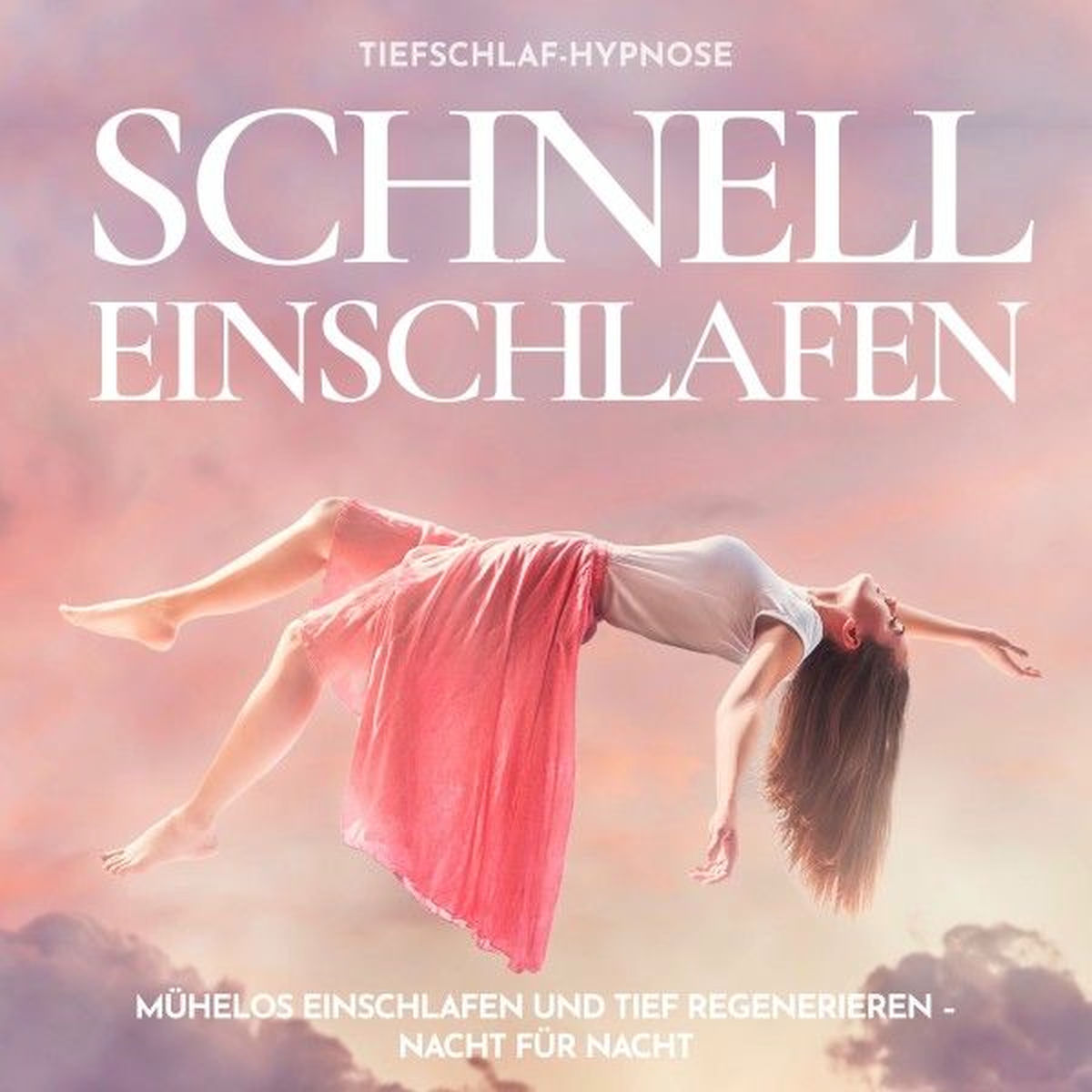 Album cover of Schnell einschlafen Tiefschlaf-Hypnose (Mühelos einschlafen & tief regenerieren - Nacht für Nacht)