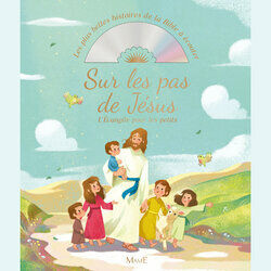 Cover of Sur les pas de Jésus: L'Évangile pour les petits (Les plus belles histoires de la Bible à écouter)