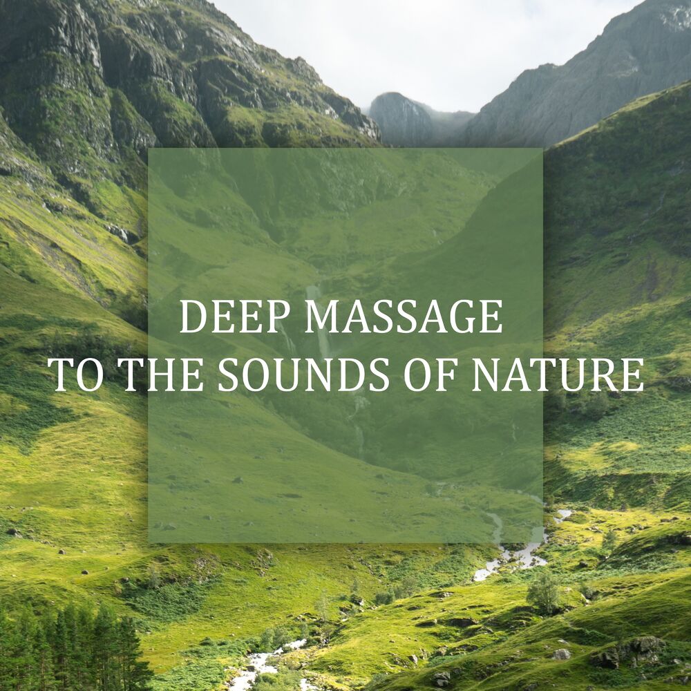 Picture of Deep Massage to the Sounds of Nature