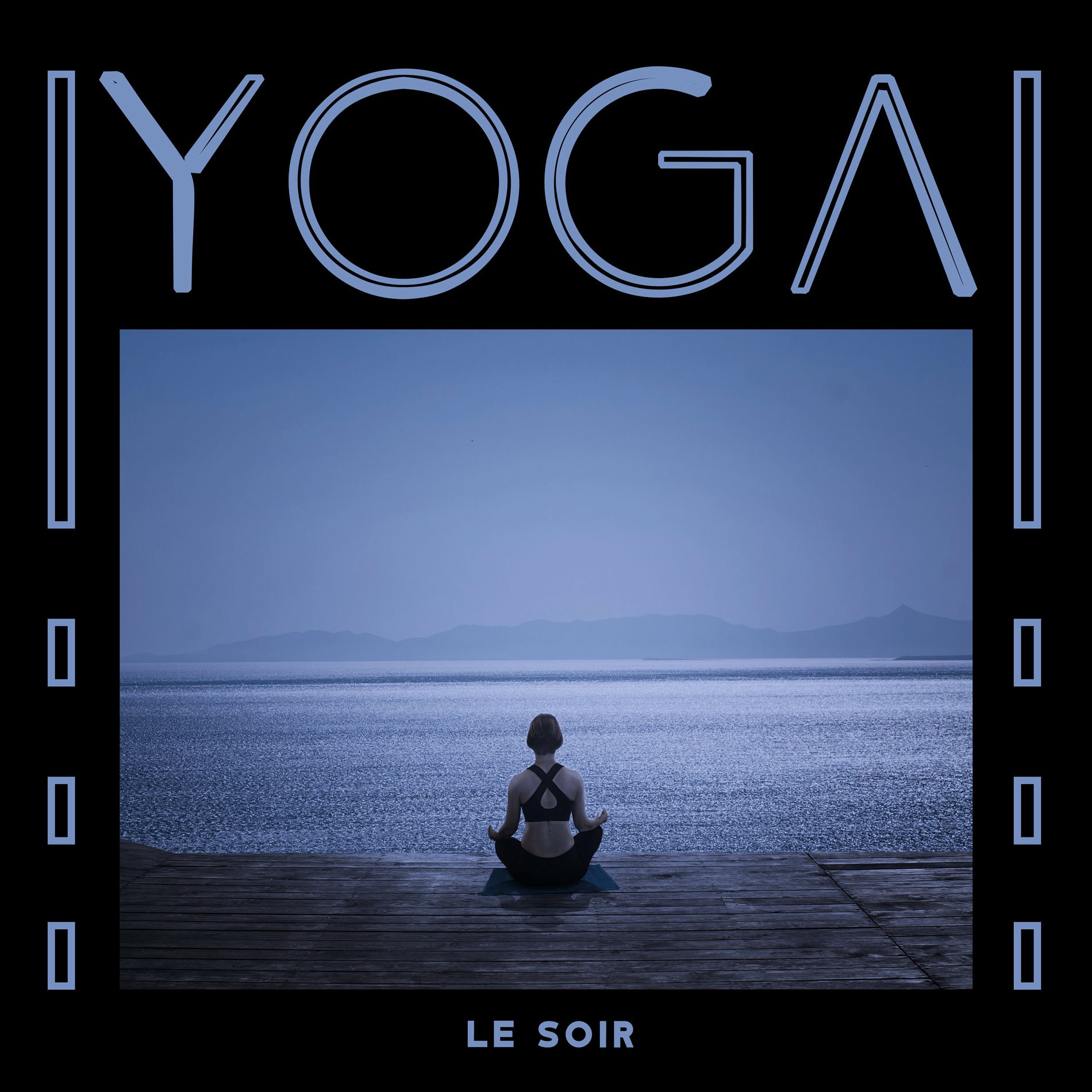 Album cover of Yoga le soir: Musique douce calme pour relaxation sommeil
