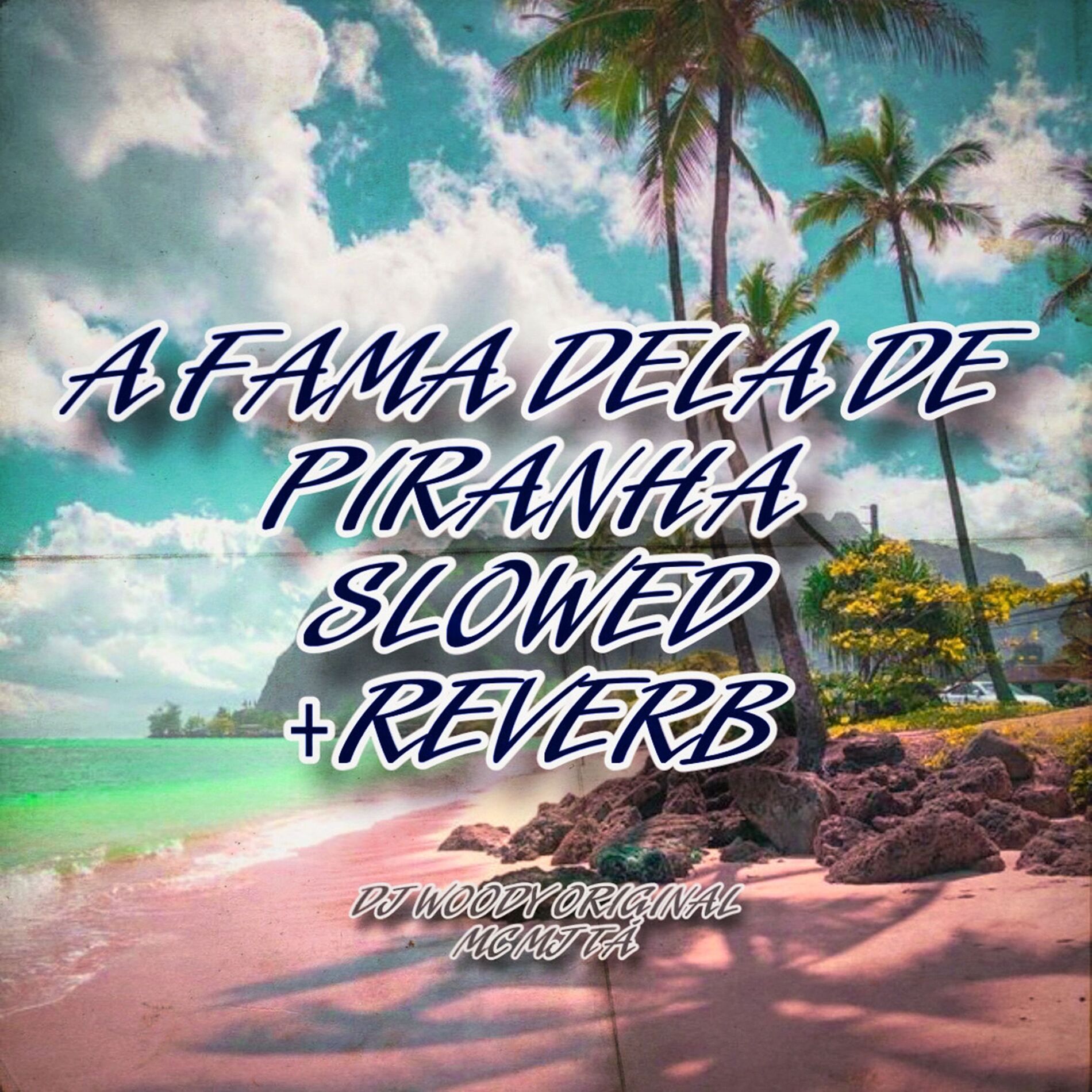 Album cover of A Fama Dela de Piranha (Slowed + Reverb)