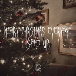 Cover of Merry Christmas Everyone (Sped Up)