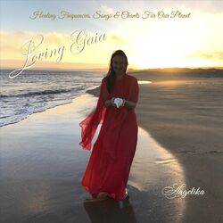 Cover of Loving Gaia: Healing Frequencies, Songs & Chants for Our Planet