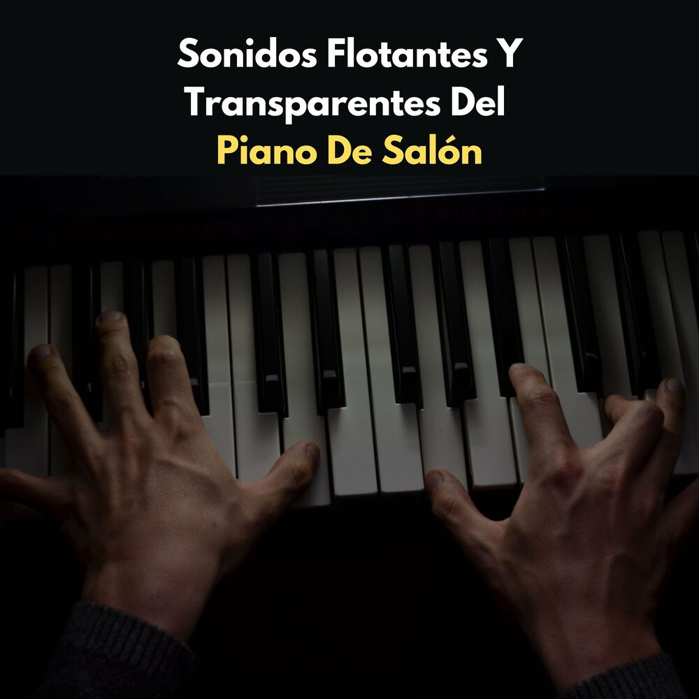 Picture of Sonidos Flotantes Y Transparentes Del Piano De Salón