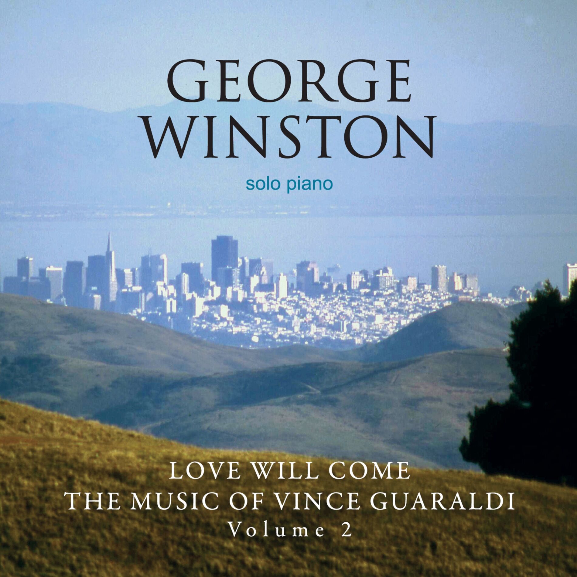 Album cover of Love Will Come: The Music Of Vince Guaraldi, Vol. 2 (Deluxe Version)