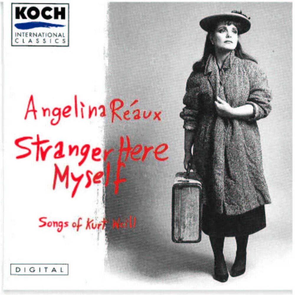 Picture of Angelina Reaux: Stranger Here Myself: Songs of Kurt Weill