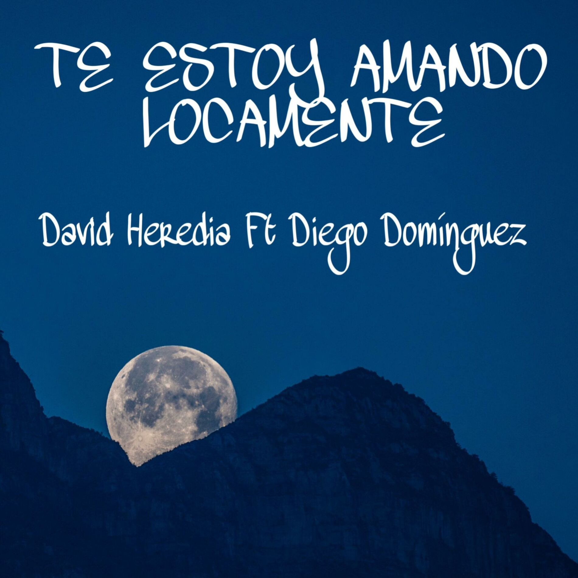 Album cover of Te estoy amando locamente (feat. Diego Dominguez)