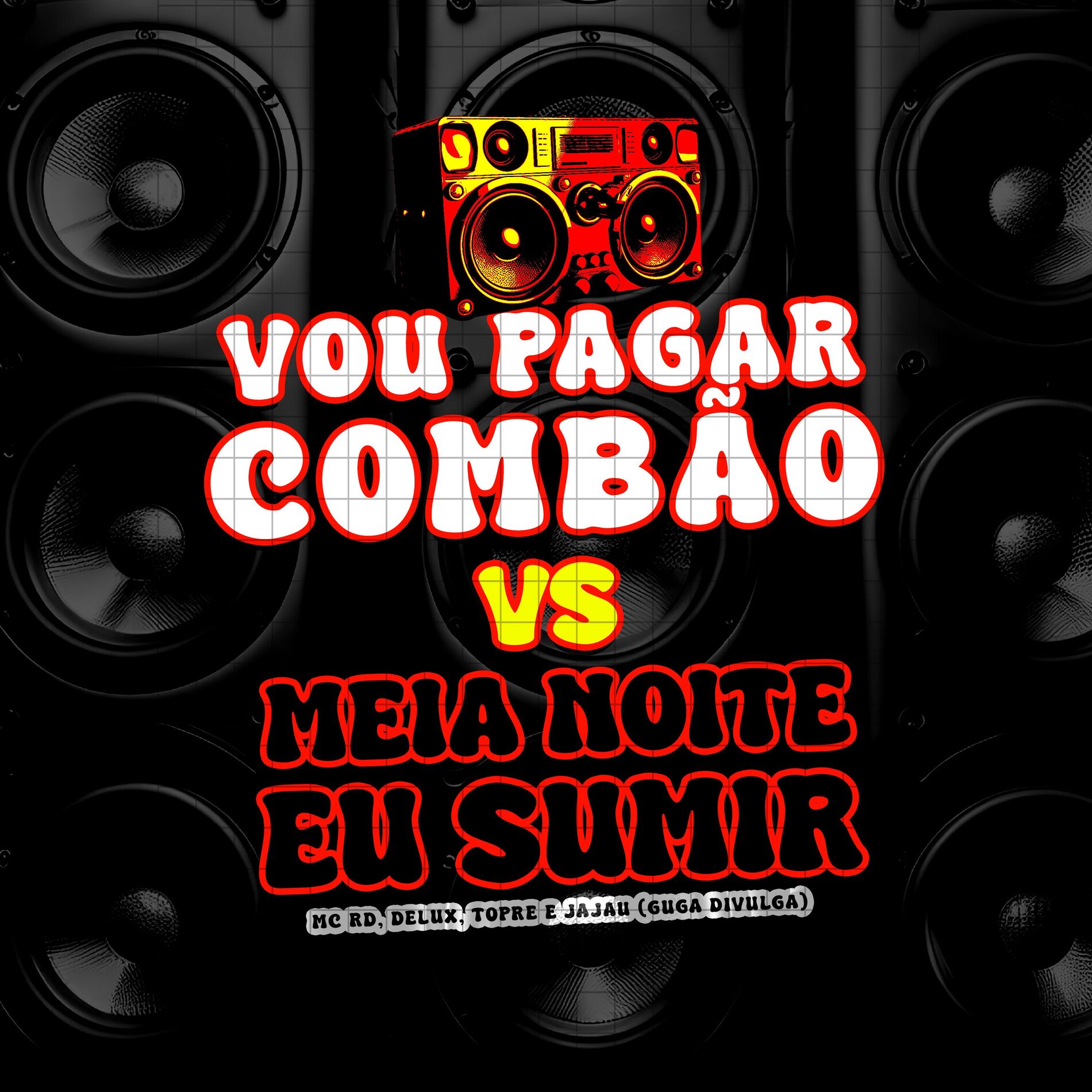 Album cover of Vou Pagar Combao Vs Meia Noite Eu Sumi
