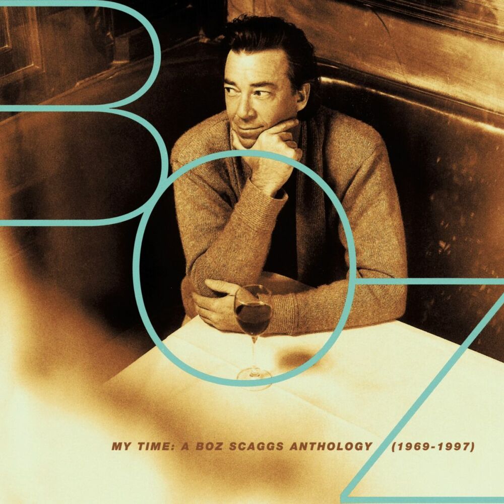 Picture of My Time: A Boz Scaggs Anthology (1969-1997)