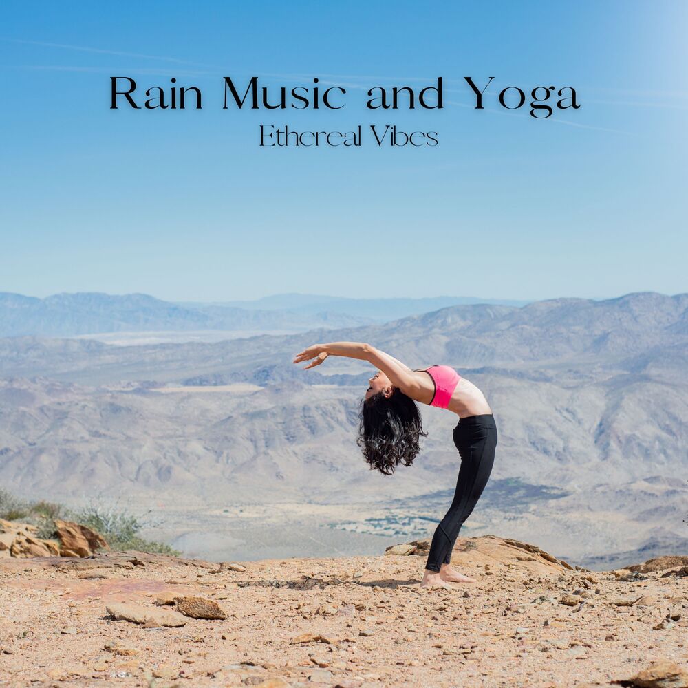Picture of Rain Music and Yoga: Ethereal Vibes