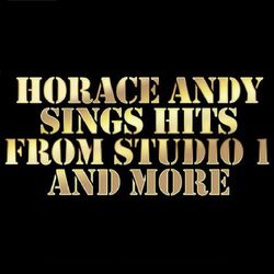 Cover of Horace Andy Sings Hits from Studio 1 and More
