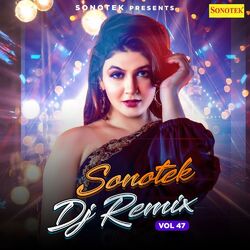 Cover of Sonotek DJ Remix Vol 47