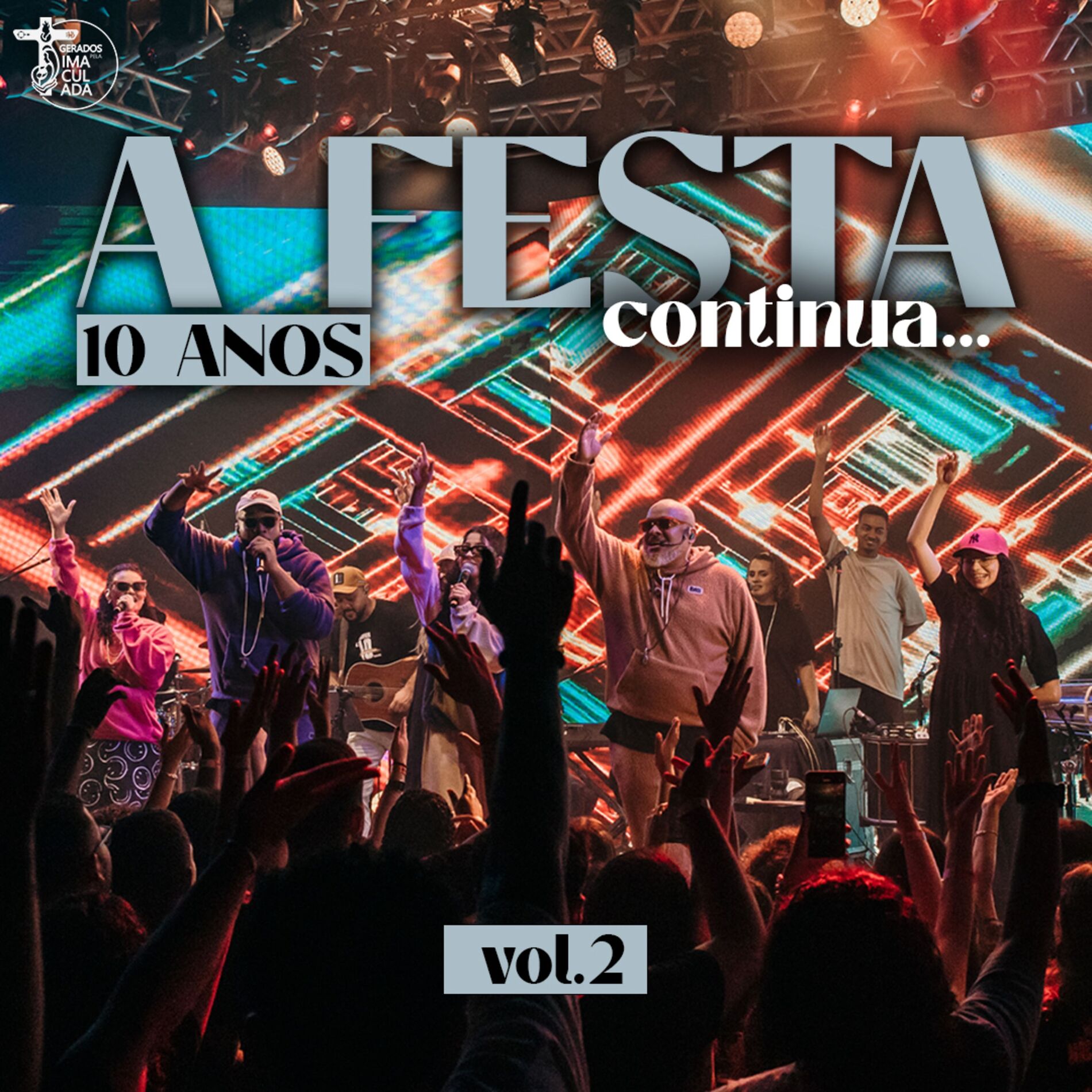 Album cover of A Festa Continua - 10 Anos, Vol. 2 (Ao Vivo)