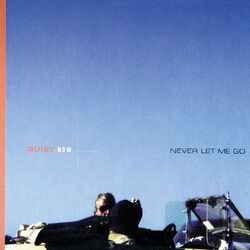 Cover of Quiet Now: Never Let Me Go