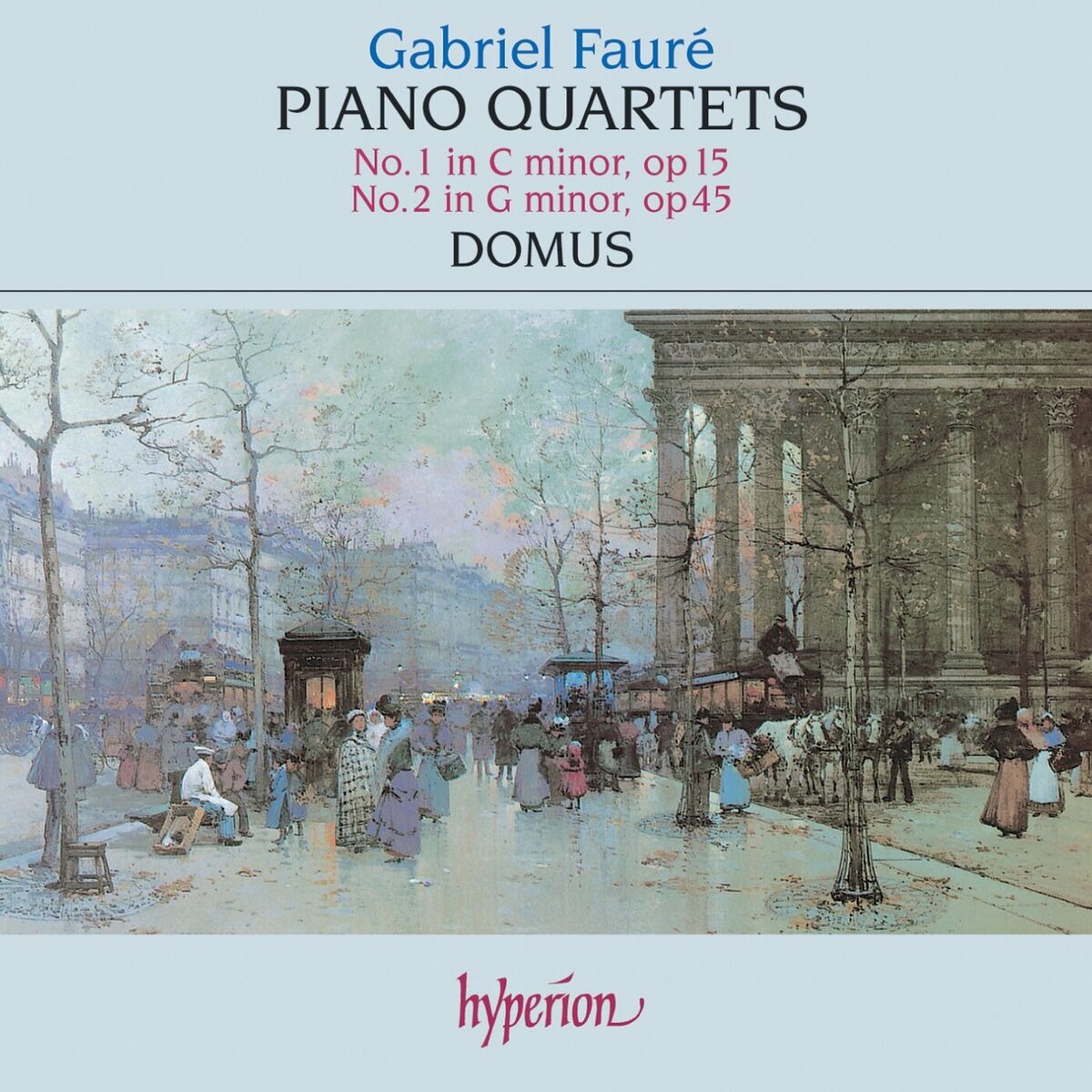 Album cover of Fauré: Piano Quartets 1 & 2