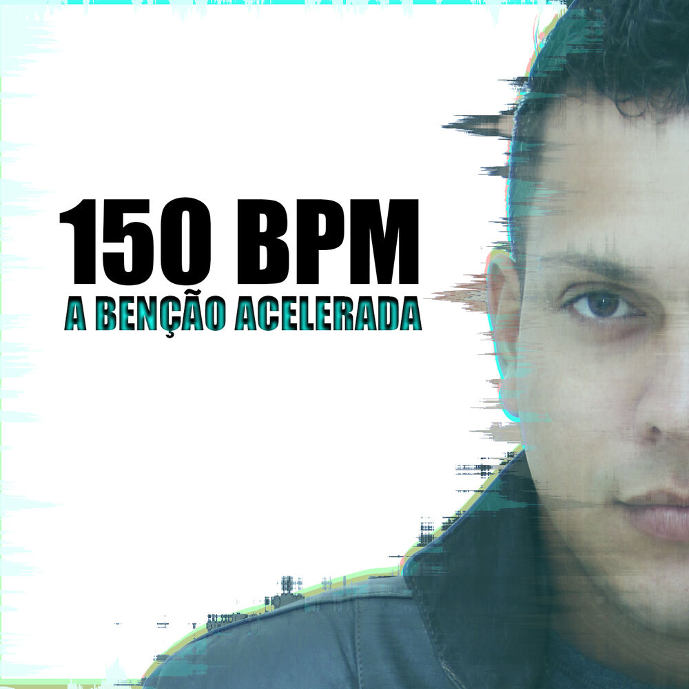 Picture of 150 Bpm, A Benção Acelerada