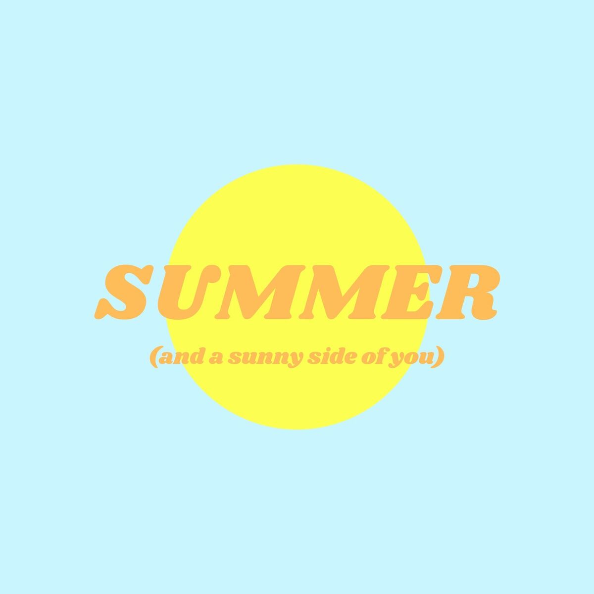 Album cover of Summer (And a Sunny Side of You)