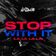 STOP WITH IT (La La La La)