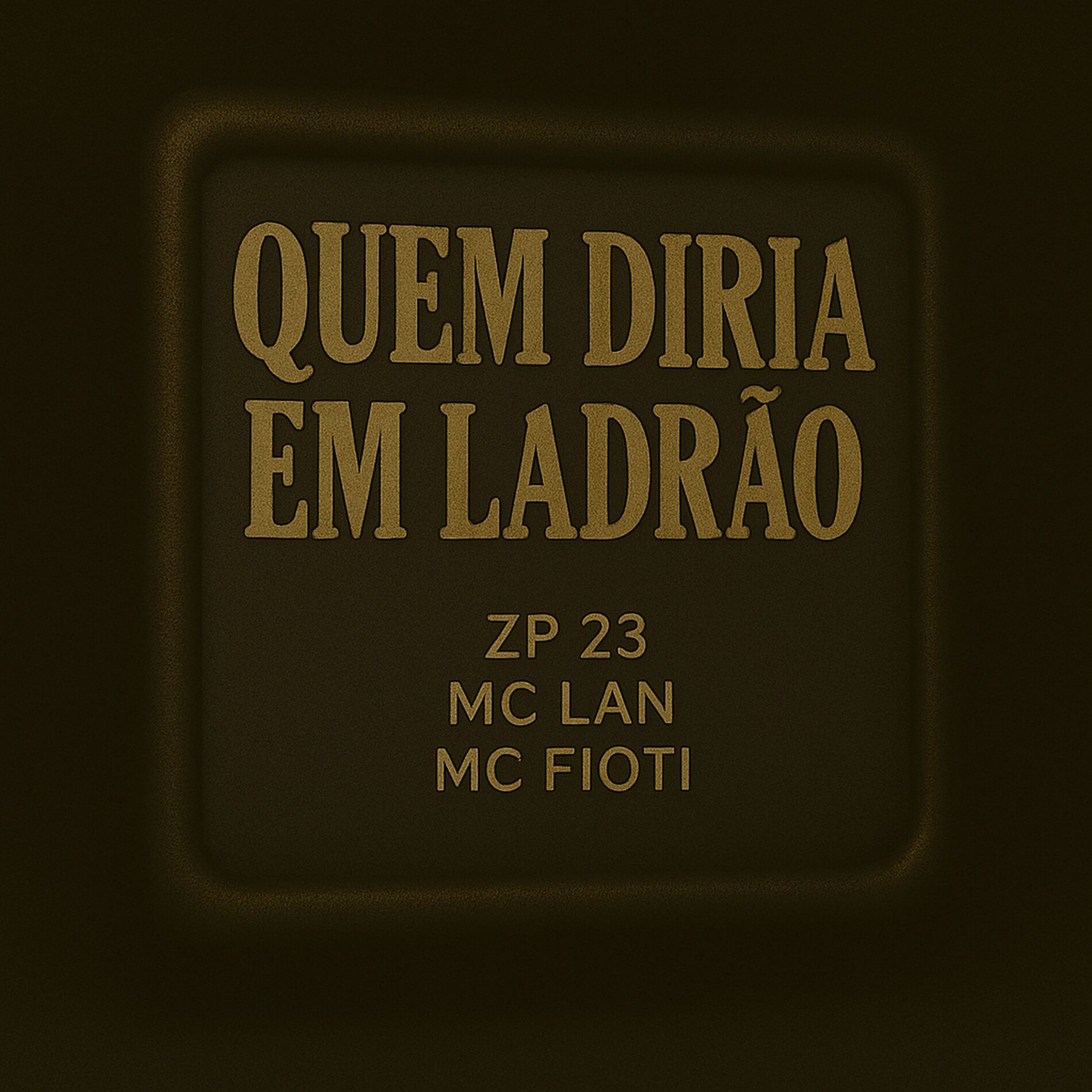 Album cover of Quem Diria Em Ladrão