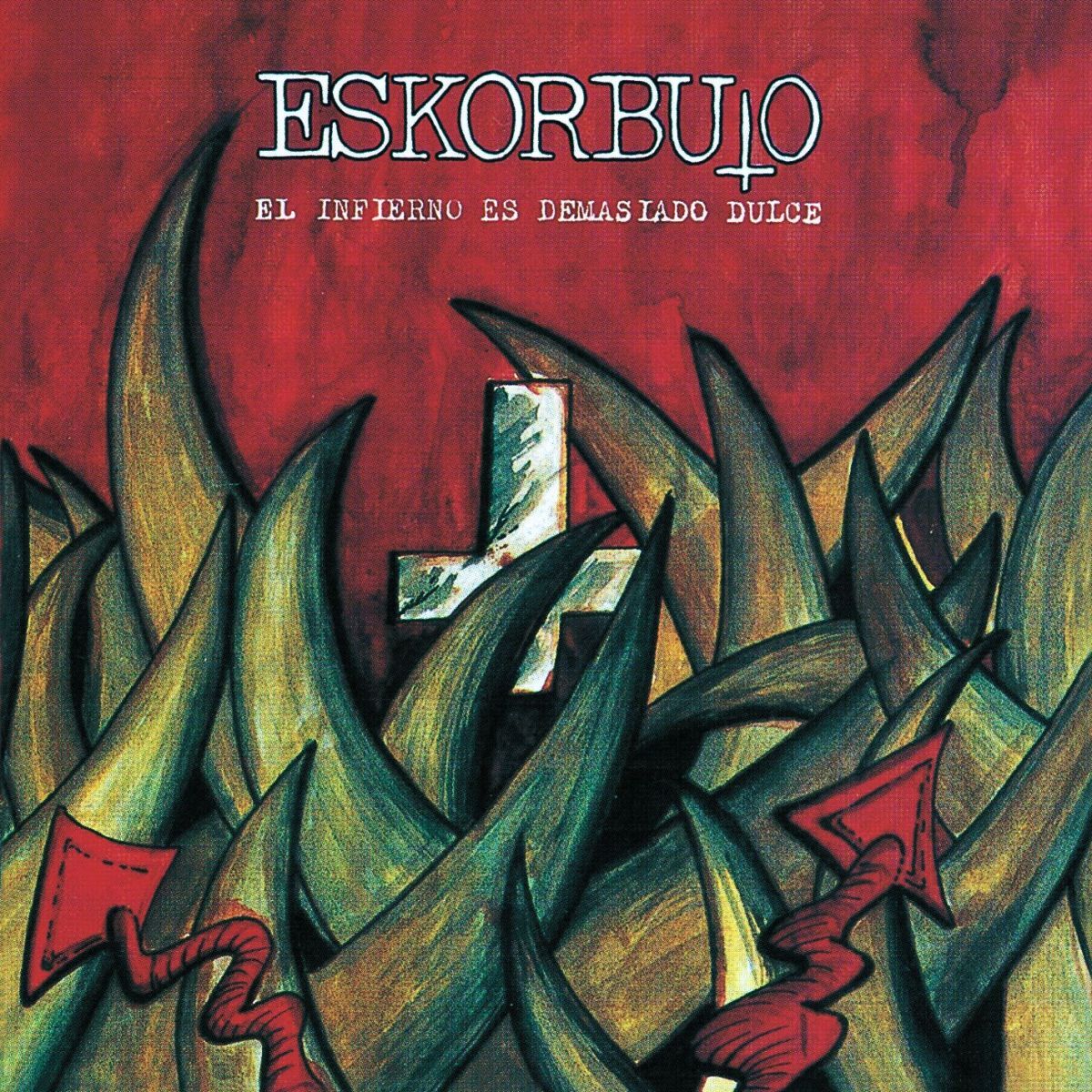 Album cover of El Infierno Es Demasiado Dulce