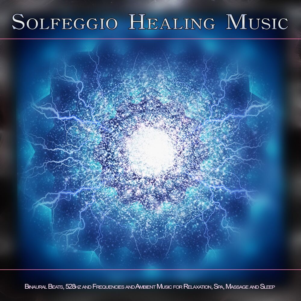 Picture of Solfeggio Healing Music: Binaural Beats, 528hz and Frequencies and Ambient Music for Relaxation, Spa, Massage and Sleep