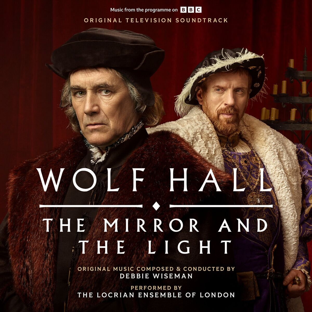 Album cover of Wolf Hall: The Mirror and The Light (Original Television Soundtrack)