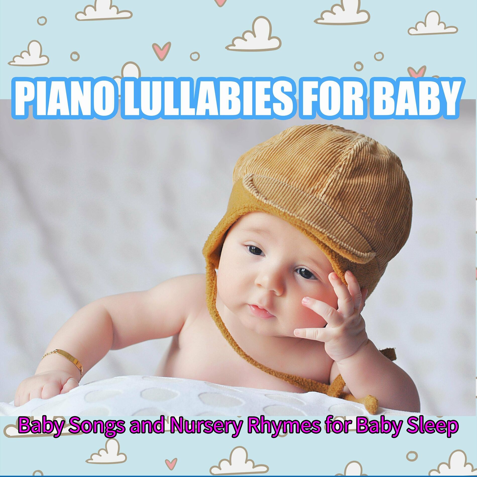 Album cover of Piano Lullabies for Baby: Baby Songs and Nursery Rhymes for Baby Sleep