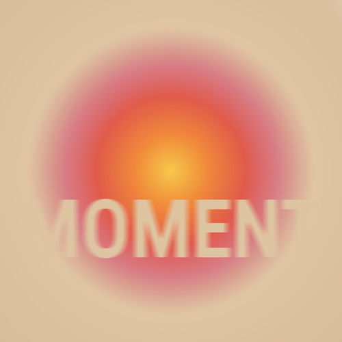 MOMENT
