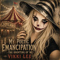 MY POETIC EMANCIPATION THE HAUNTING OF ME