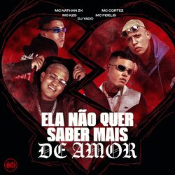 Cover of Ela Não Quer Saber Mais de Amor