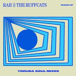 Cover of Wake Up (Yoruba Soul Mixes)
