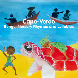 Cover of Cape-Verde: Songs, Nursery Rhymes and Lullabies