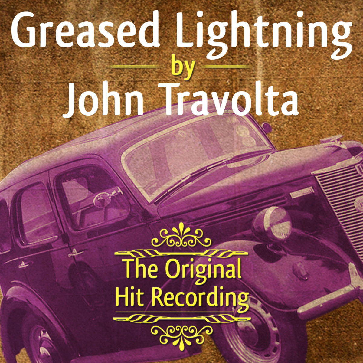 Album cover of The Original Hit Recording - Greased Lightning