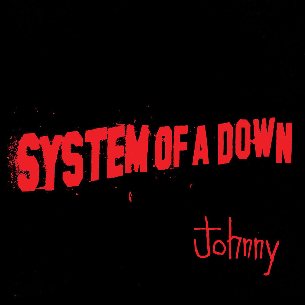 System of a Down — Johnny
