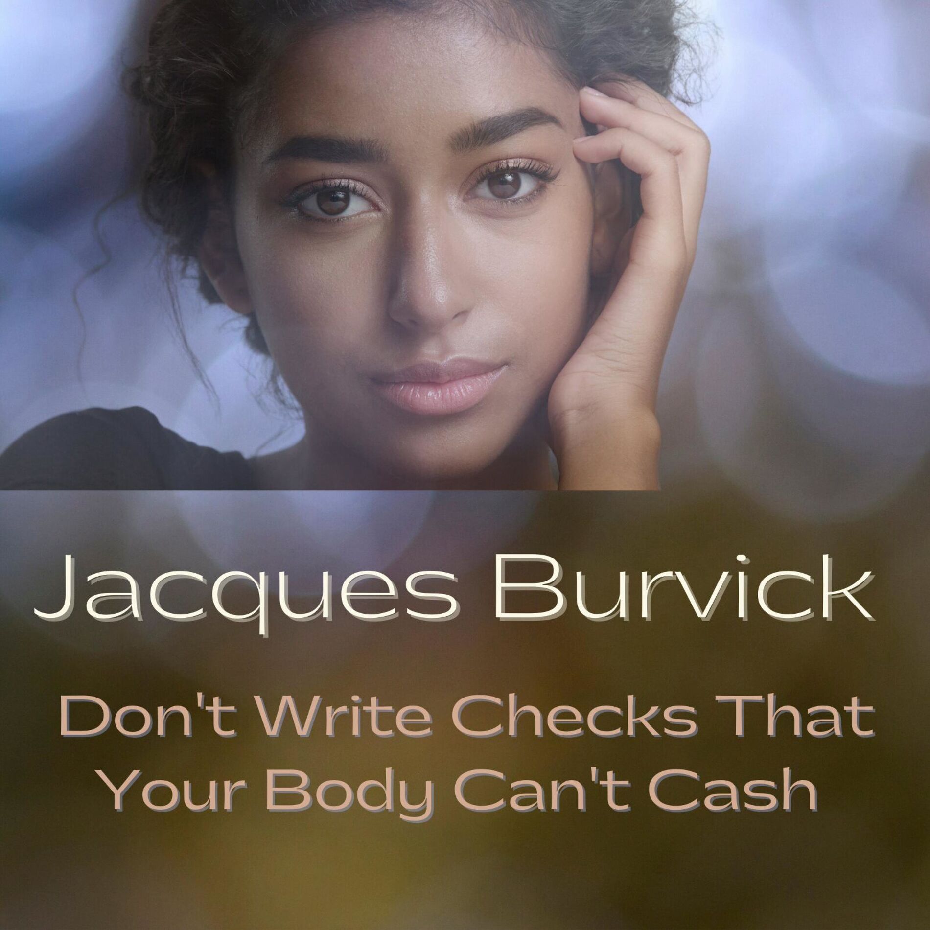 Album cover of Don't Write Checks That Your Body Can't Cash (feat. Lonnie Liston Smith)