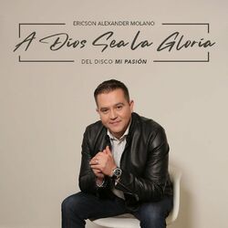 Cover of A Dios Sea La Gloria