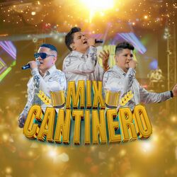 Cover of Mix Cantinero (Dónde Estás Amor/Me Equivoqué/Amor de Arena)