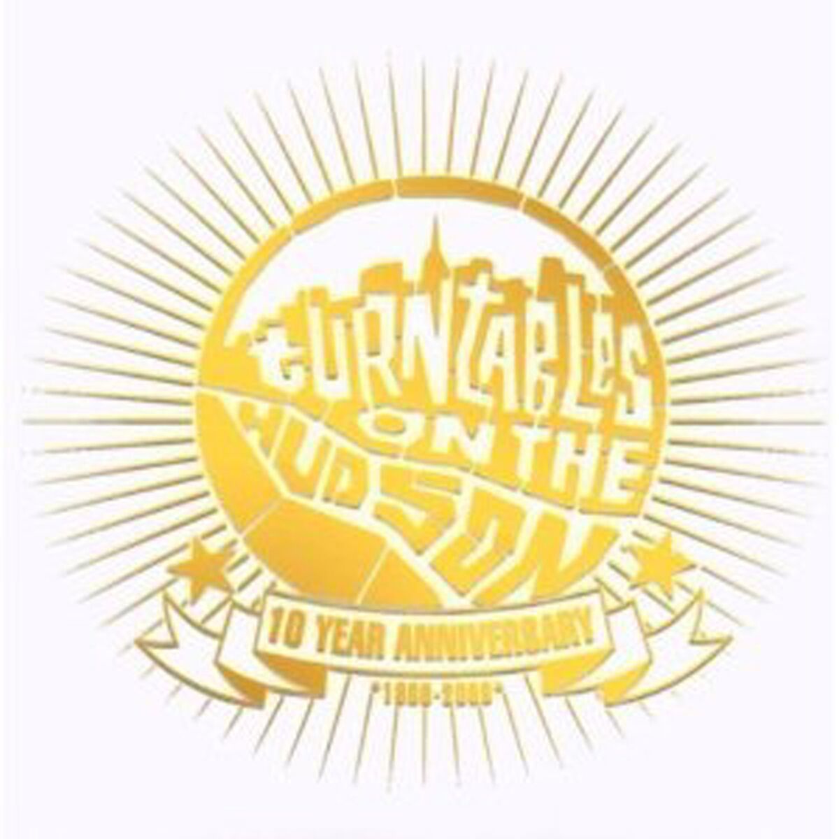 Album cover of Turntables on the Hudson: 10 Year Anniversary