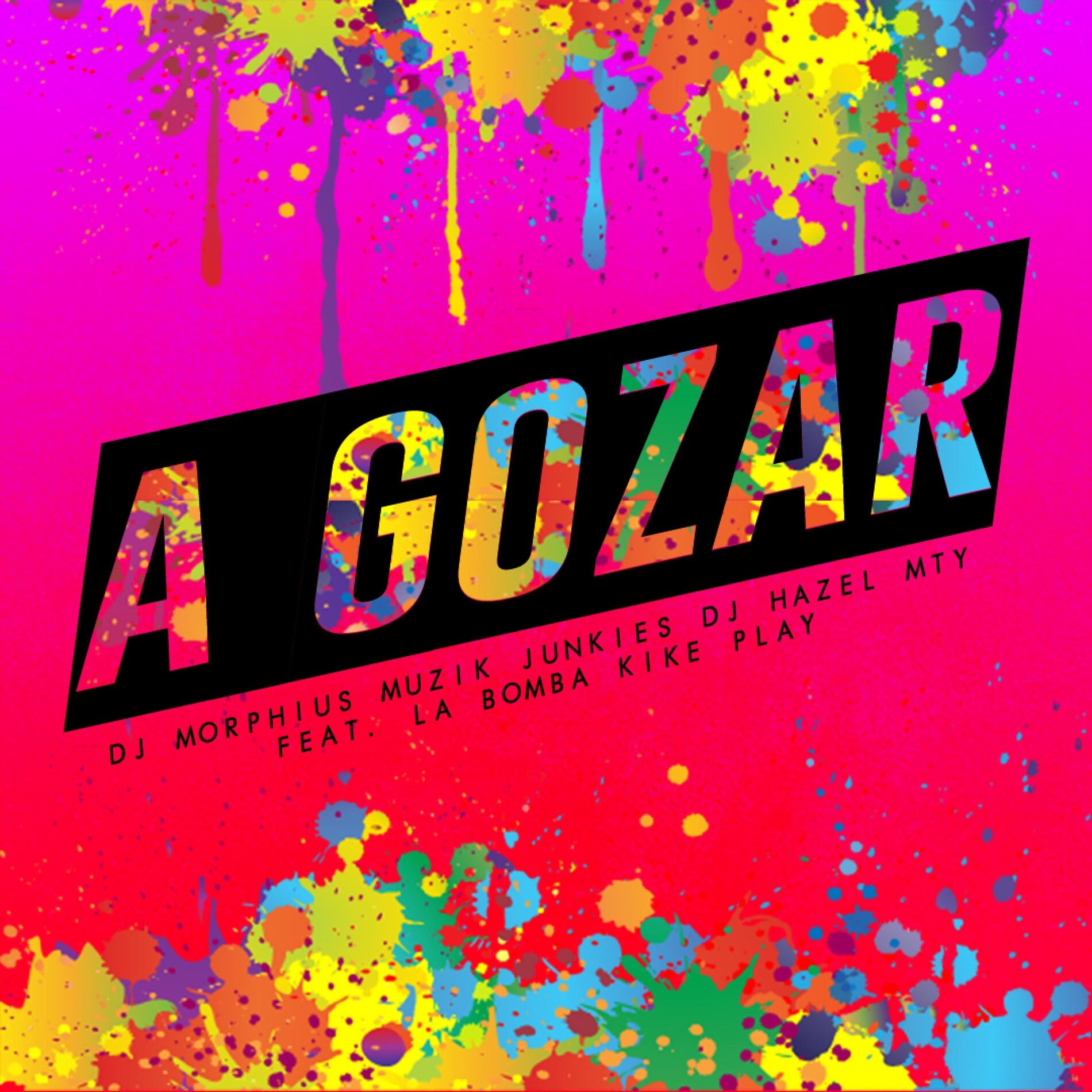 Album cover of A Gozar (feat. La Bomba Kike Play)