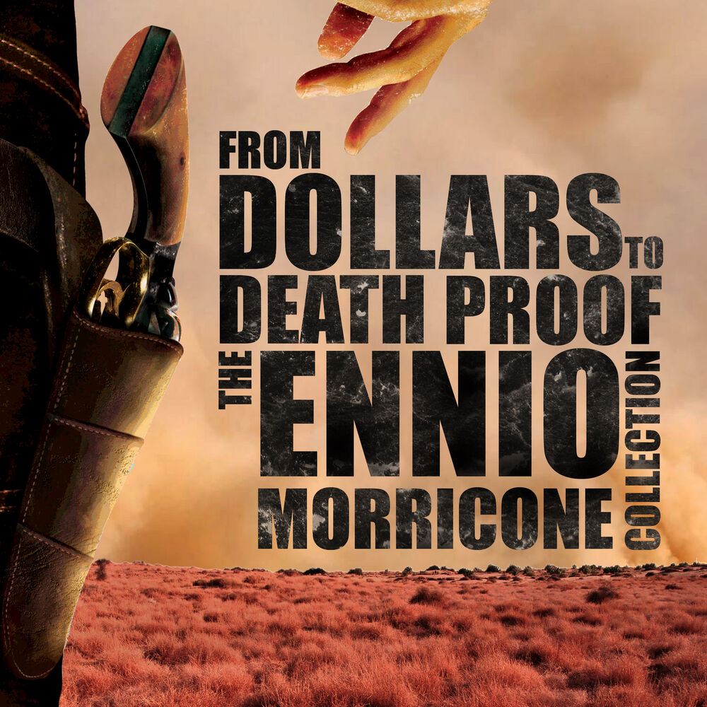 Picture of From Dollars to Death Proof - The Ennio Morricone Collection
