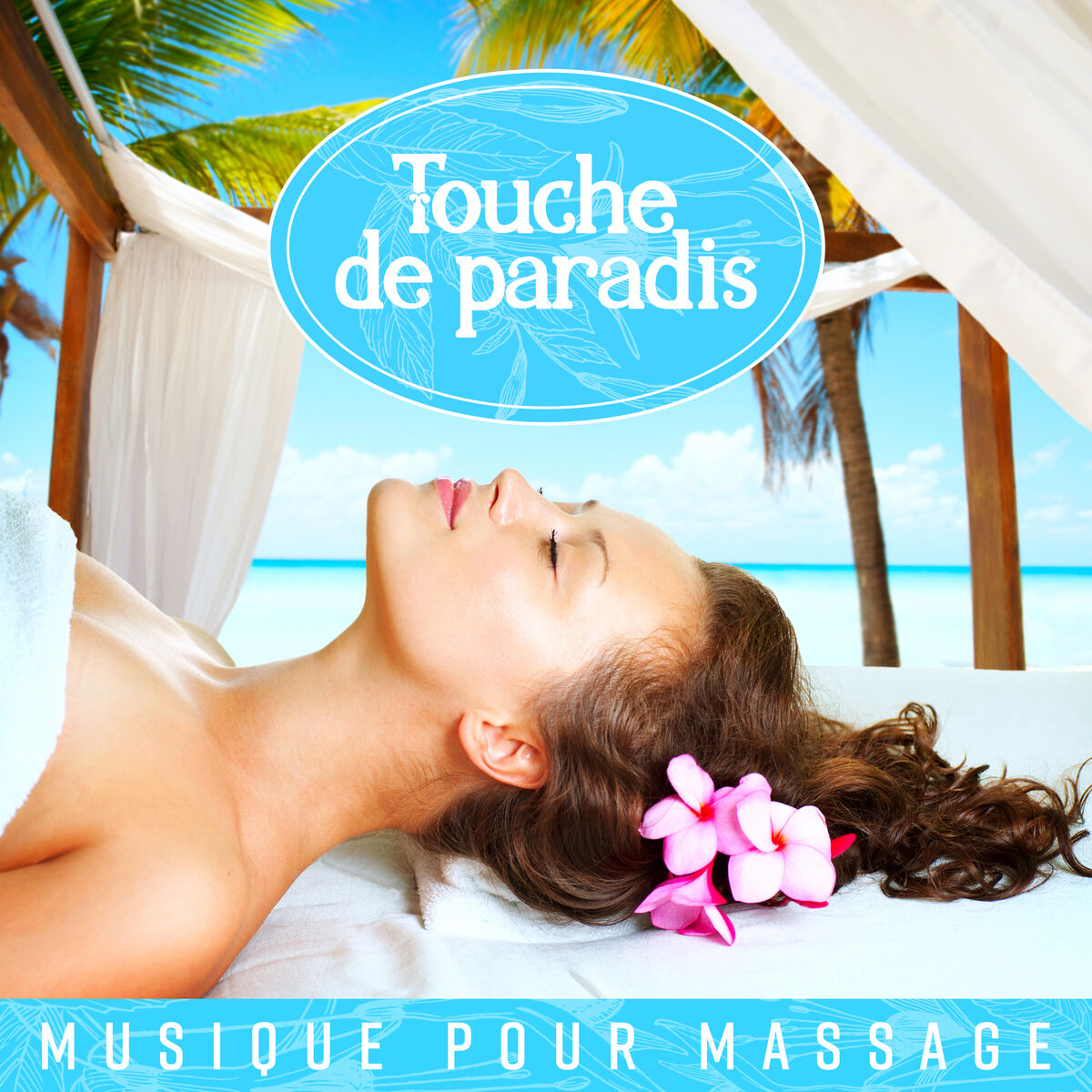 Album cover of Touche de paradis - Musique pour massage, Moments de tranquillité, Harmonie pure (Très relaxant)