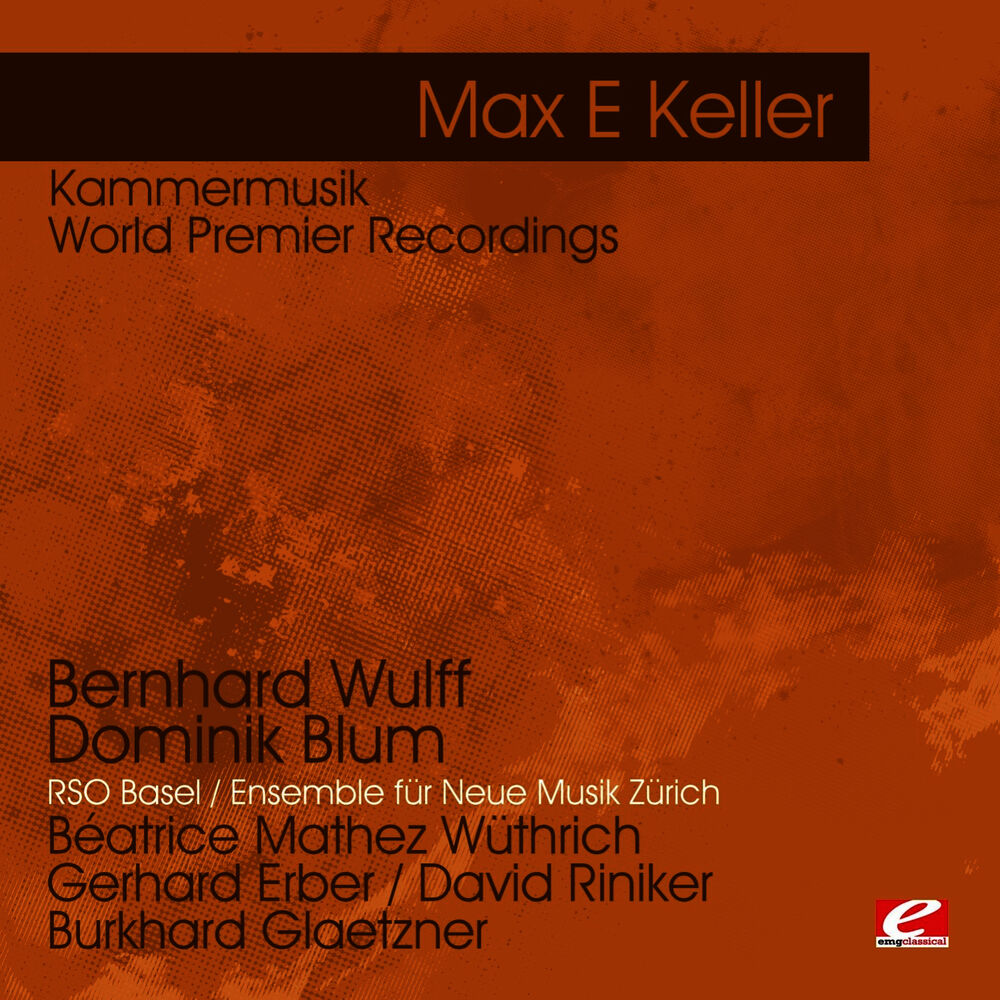 Picture of Keller: Kammermusik - World Premier Recordings (Digitally Remastered)