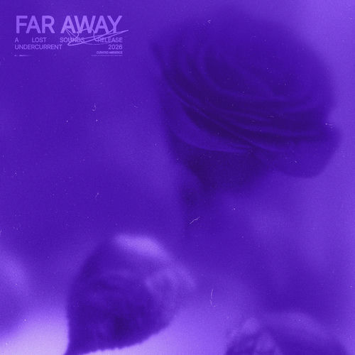 far away (slowed + reverb)