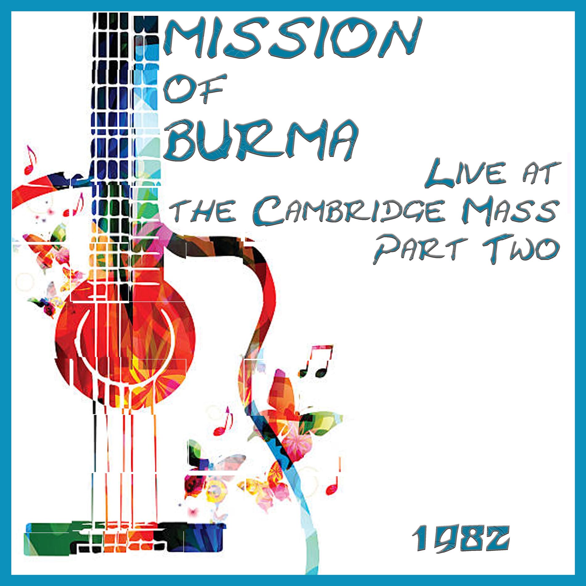 Album cover of Live at the Cambridge Mass 1982 Part Two (Live)