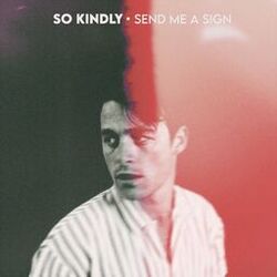 Cover of Send Me A Sign