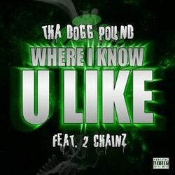 Cover of Where I Know U Like (feat. 2 Chainz) - Single