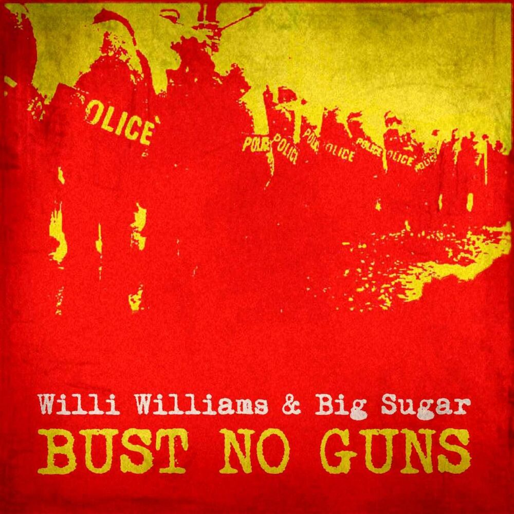 Picture of Bust No Guns (feat. Willi Williams)