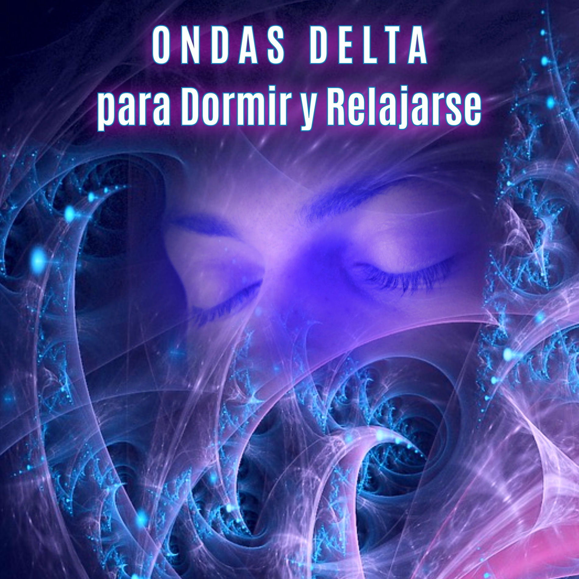 Album cover of Ondas Delta para Dormir y Relajarse