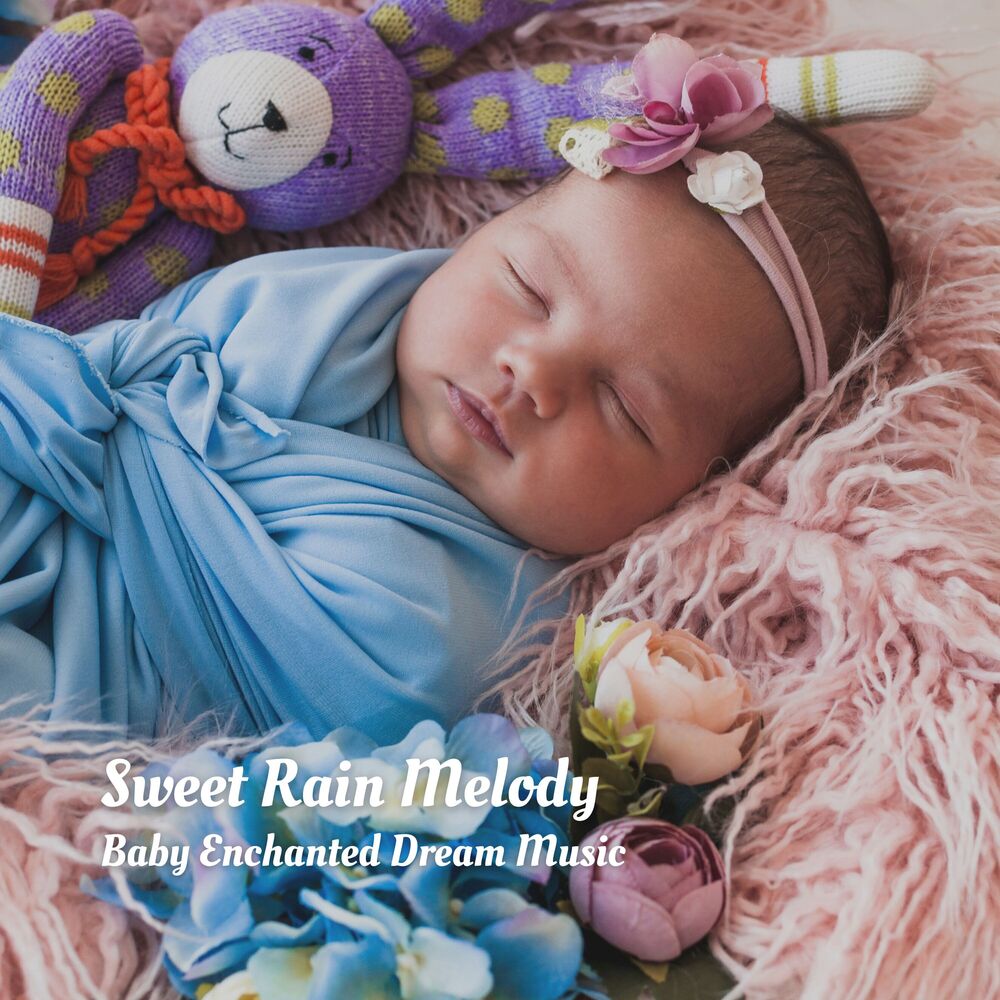 Picture of Sweet Rain Melody: Baby Enchanted Dream Music