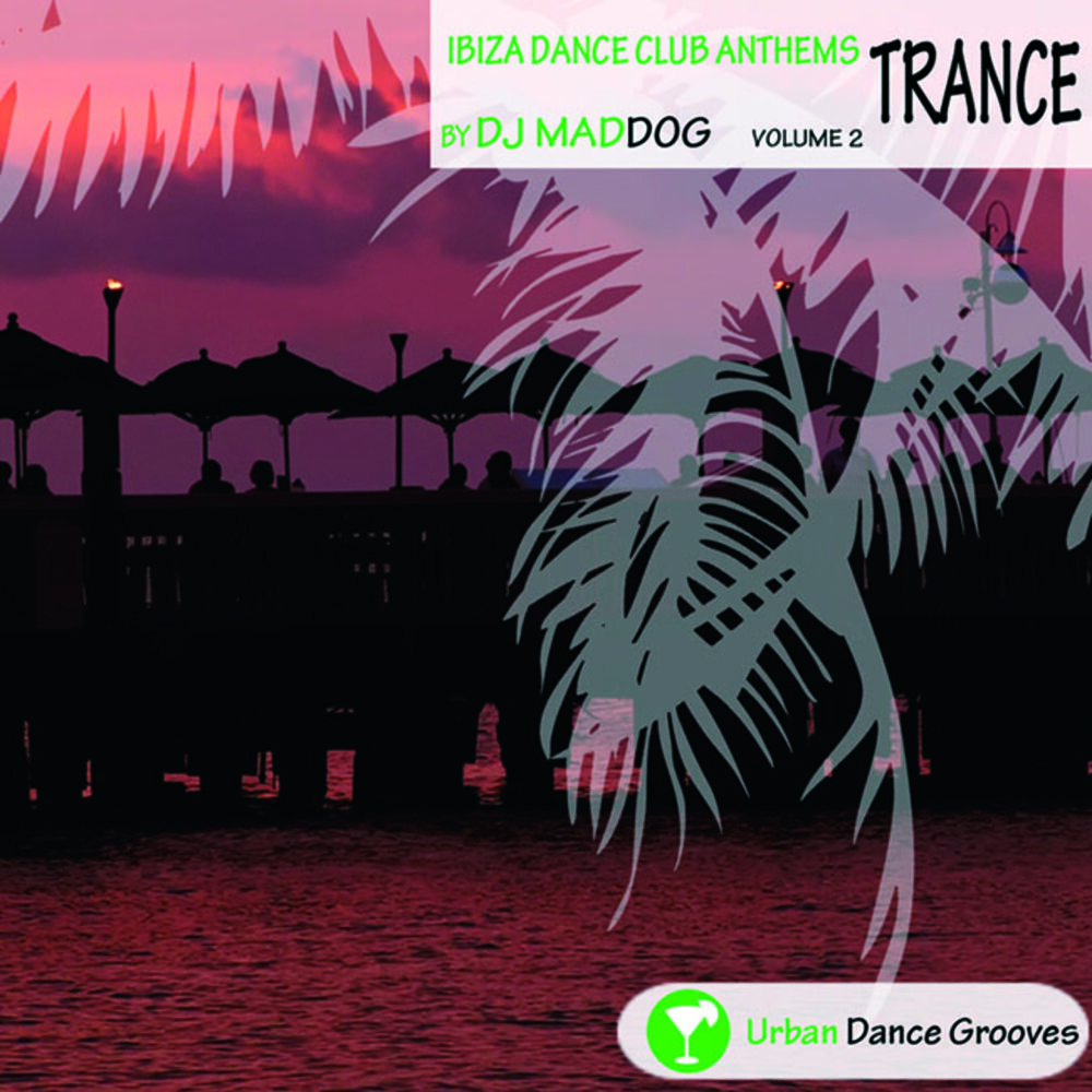 Picture of Ibiza Dance Club Anthems Vol. 2 - Trance